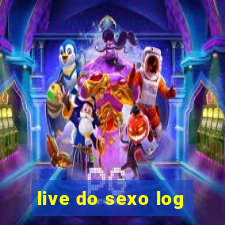 live do sexo log